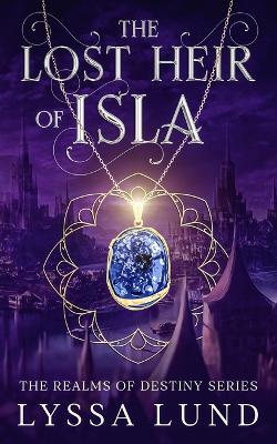 Book cover for The Lost Heir Of Isla