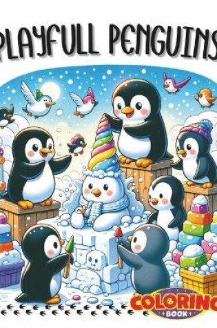 Cover of Playful Penguins Coloring Book