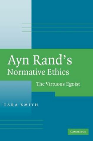 Cover of Ayn Rand's Normative Ethics
