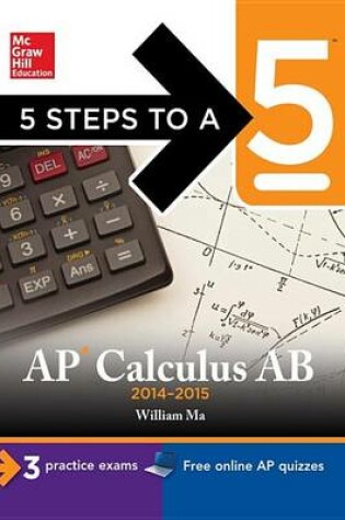 Cover of 5 Steps to a 5 AP Calculus AB, 2014-2015 Edition