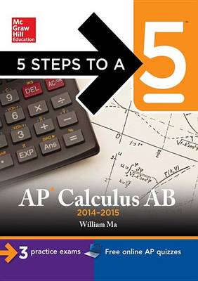 Cover of 5 Steps to a 5 AP Calculus AB, 2014-2015 Edition