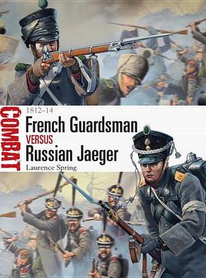 Book cover for French Guardsman Vs Russian Jaeger: 1812-14