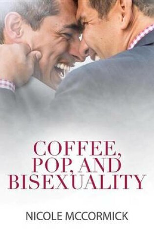 Cover of Coffee, Pop, and Bisexuality
