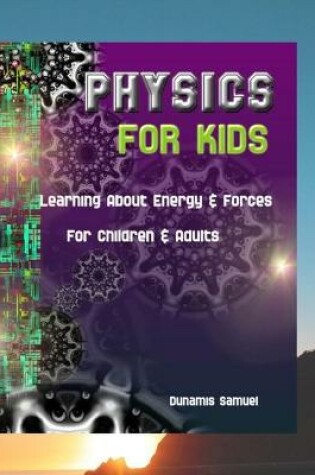 Cover of Physics for Kids