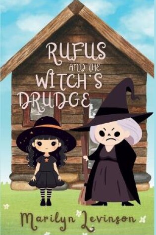Cover of Rufus and the Witch's Drudge