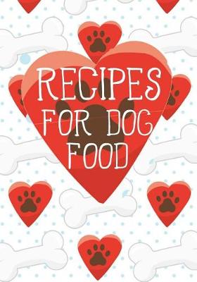 Book cover for Recipes for Dog Food