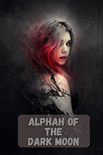 Book cover for Alphah of the Dark Moon