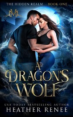 Book cover for A Dragon's Wolf