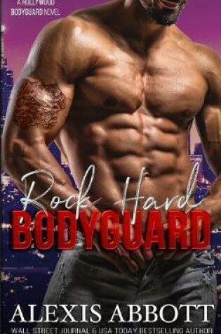 Cover of Rock Hard Bodyguard