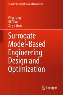 Book cover for Surrogate Model-Based Engineering Design and Optimization