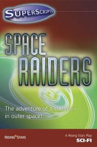 Cover of Superscripts Sci-Fi: Space Raiders