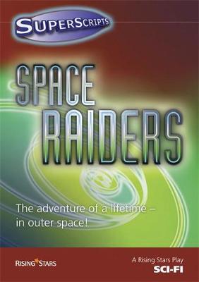Book cover for Superscripts Sci-Fi: Space Raiders