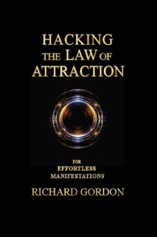 Cover of Hacking the Law of Attraction