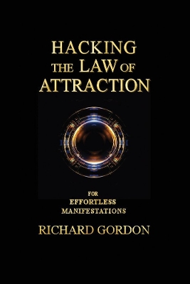 Book cover for Hacking the Law of Attraction