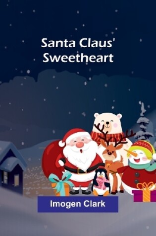 Cover of Santa Claus' Sweetheart