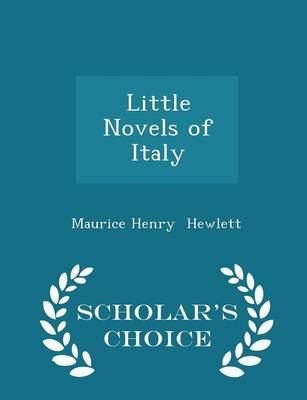 Book cover for Little Novels of Italy - Scholar's Choice Edition