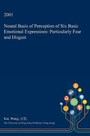 Cover of Neural Basis of Perception of Six Basic Emotional Expressions