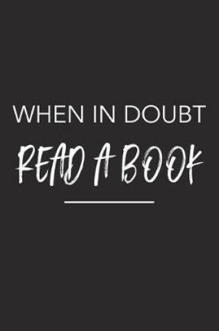 Cover of When in Doubt Read a Book