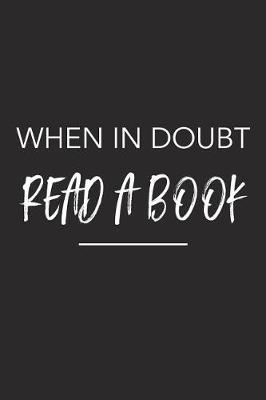 Book cover for When in Doubt Read a Book