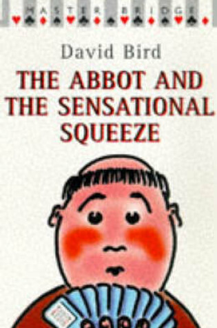 Cover of The Abbot and the Sensational Squeeze