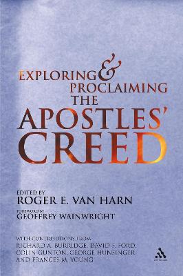 Book cover for Exploring and Proclaiming the Apostle's Creed