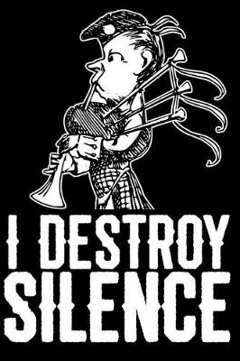 Book cover for I Destroy Silence