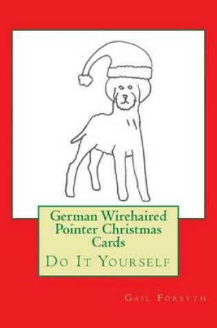 Cover of German Wirehaired Pointer Christmas Cards