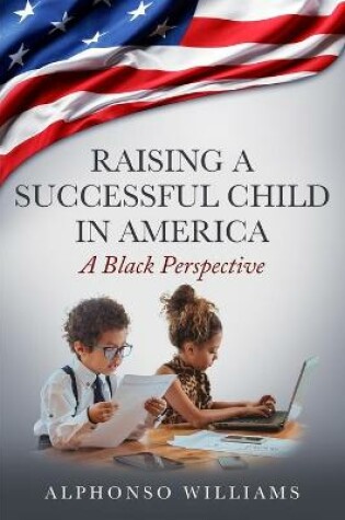 Cover of Raising a Successful Child in America