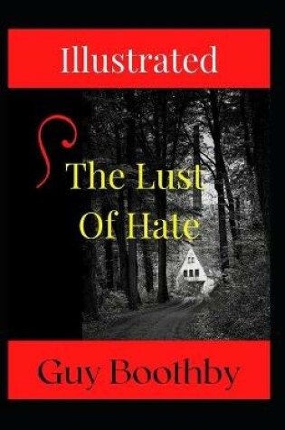 Cover of The Lust of Hate Illustrated