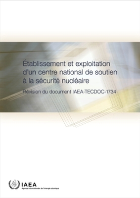 Cover of Establishing and Operating a National Nuclear Security Support Centre (French Edition)