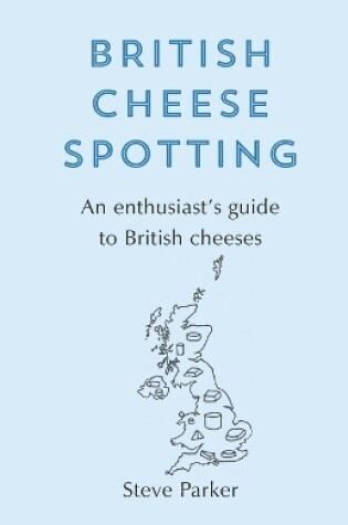 Cover of British Cheese Spotting