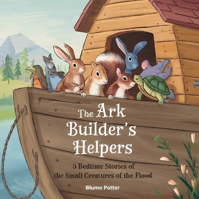 Book cover for The Ark Builder's Helpers