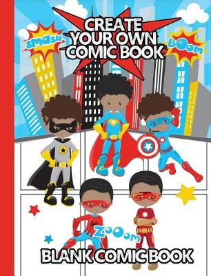 Cover of Create Your Own Comic Book - Blank Comic Book