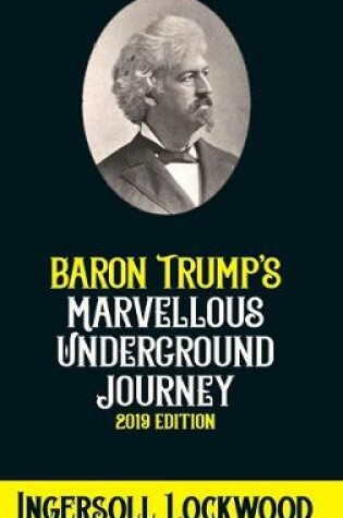 Cover of Baron Trump Marvellous Underground Journey