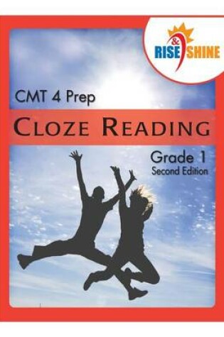 Cover of Rise & Shine CMT 4 Prep Cloze Reading Grade 1