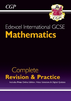 Book cover for New Edexcel International GCSE Maths Complete Revision & Practice: Inc Online Ed, Videos & Quizzes