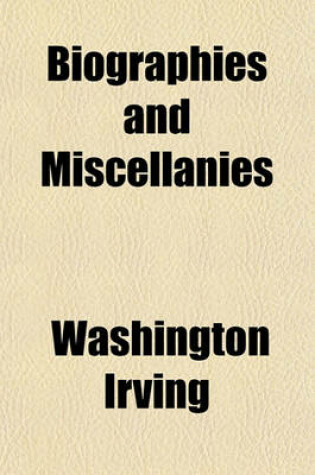 Cover of Biographies and Miscellanies