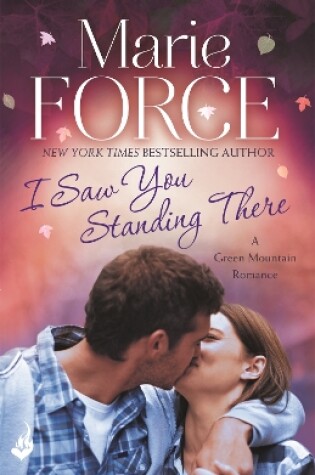 Cover of I Saw You Standing There: Green Mountain Book 3