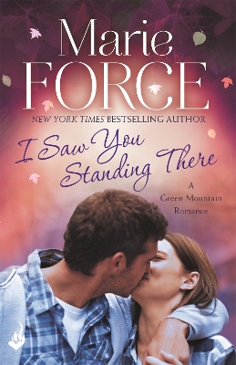 Book cover for I Saw You Standing There: Green Mountain Book 3