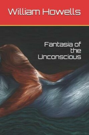 Cover of Fantasia of the Unconscious