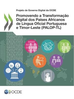 Book cover for Promovendo a Transformacao Digital DOS Paises Africanos de Lingua Oficial Portuguesa E Timor-Leste (Palop-Tl)