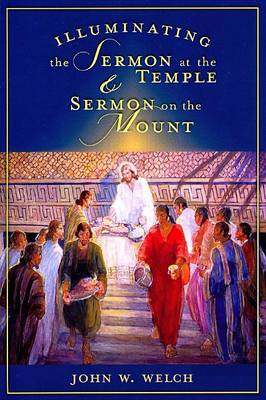 Book cover for Illuminating the Sermon at the Temple and Sermon on the Mount