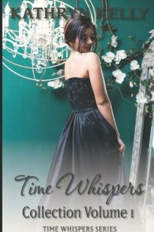 Cover of Time Whispers Collection