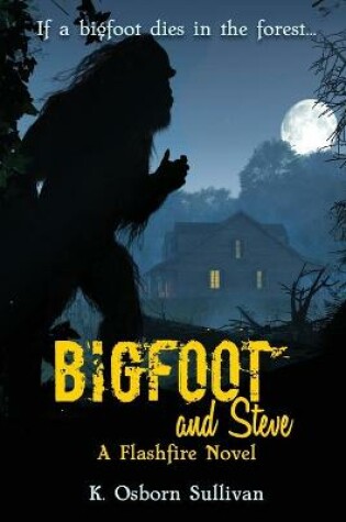 Cover of Bigfoot and Steve