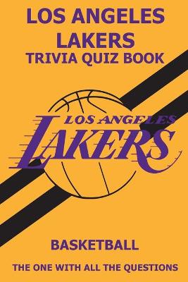 Book cover for Los Angeles Laker Trivia Quiz Book
