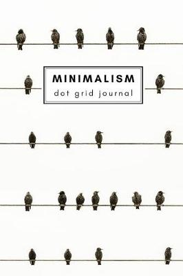 Book cover for Minimalism dot grid journal