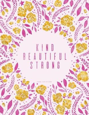 Book cover for Kind, Beautiful, Strong. Journal (Diary, Notebook)