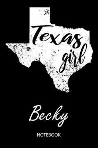 Cover of Texas Girl - Becky - Notebook