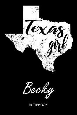 Book cover for Texas Girl - Becky - Notebook