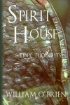 Book cover for Spirit House - Tiny Thoughts